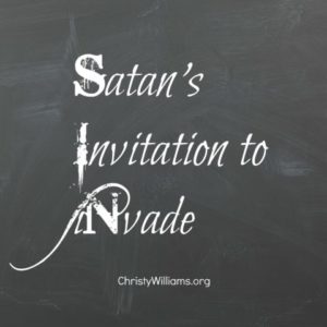 Satan's Invitation to Invade
