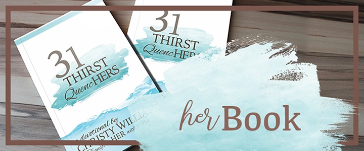 Christy Williams - Thirst QuencHERS Devotional